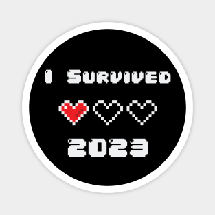 I Survived 2023 Magnet